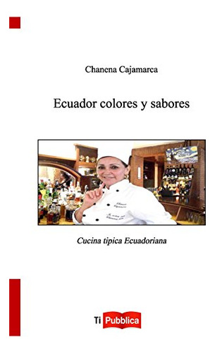 Ecuador Colores Y Sabores