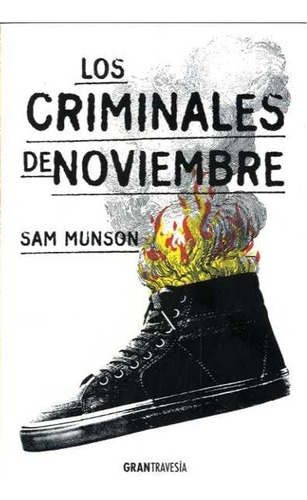 Los Criminales De Noviembre - Sam Munson
