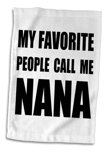 3d Rose Minhas Pessoas Favoritas Me Chamam De Nana-fun Texto