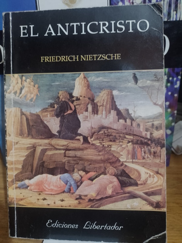 El Anticristo - Friedrich Nietzsche - Libertador