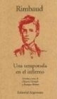 Temporada En El Infierno, Una - Arthur Rimbaud