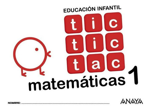 Tic Tic Tac Matemãâ¡ticas 1., De Carvajal Sánchez, Ana Isabel. Editorial Anaya Educación, Tapa Blanda En Español