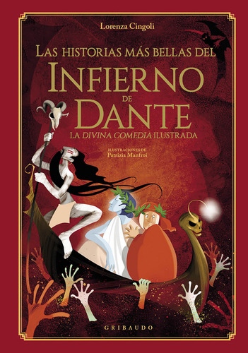 Las historias más bellas del infierno de Dante: Dura, de Lorenza Cingoli. Serie La Divina Comedia ilustrada, vol. 1.0. Editorial GRIBAUDO, tapa 1.0 en español, 2023