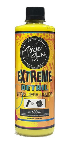 Toxic Shine Extreme Detail Brillo Final Líquido 600cc