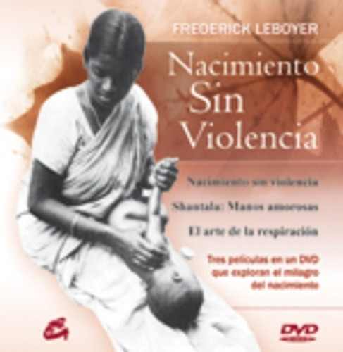 Nacimiento Sin Violencia (con Dvd) - Td, Leboyer, Gaia