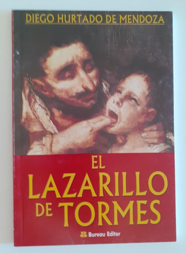 El Lazarillo De Tormes - Diego Hurtado De Mendoza