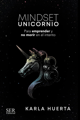 Libro: Mindset Unicornio: Para Aprender Y No Morir En El Int