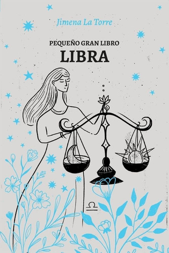 Pequeño Gran Libro: Libra-la Torre, Jimena-grijalbo