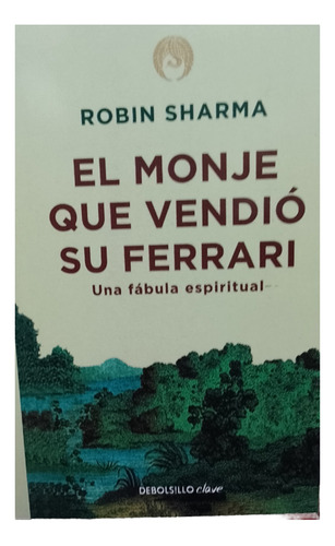 Libro El Monje Que Vendio Su Ferrari