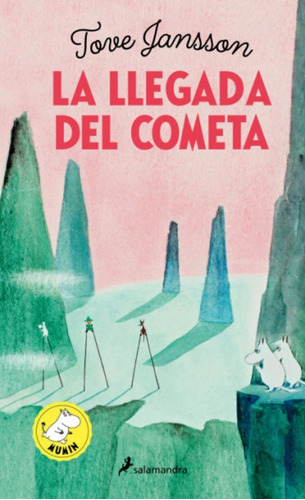 La Llegada Del Cometa, De Tove Jansson. Editorial Salamandra, Tapa Blanda En Español, 2022