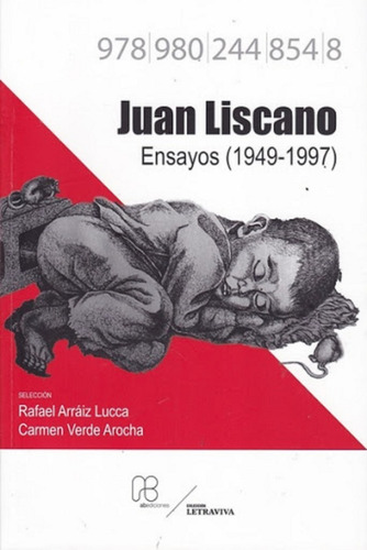 Juan Liscano Ensayos 1949-1997 (nuevo) 