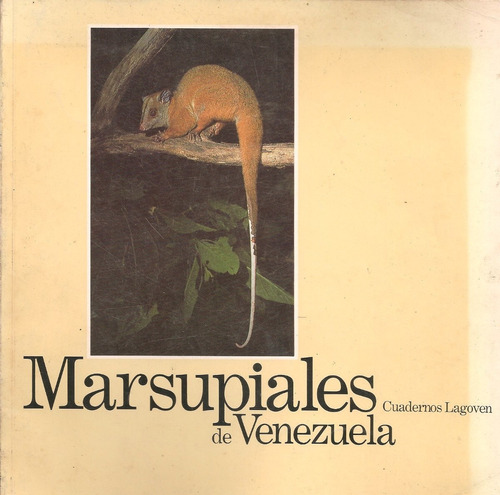 Libro Fisico Marsupiales De Venezuela - Cuadernos Lagoven