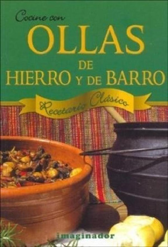 Cocine Con Ollas De Hierro Y De Barro - Terciano Mauro (pap