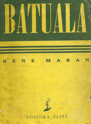 Batuala - Rene Maran - Orginal, Completa, Premio Goncourt