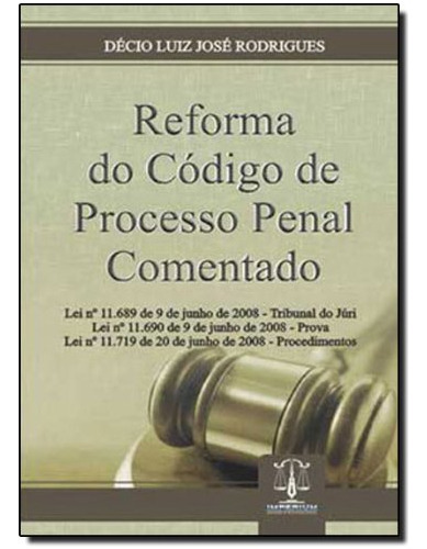 Reforma Do Codigo De Processo Penal Comentado, De Mayra  Rodrigues Gomes 1. Editora Imperium, Capa Dura Em Português