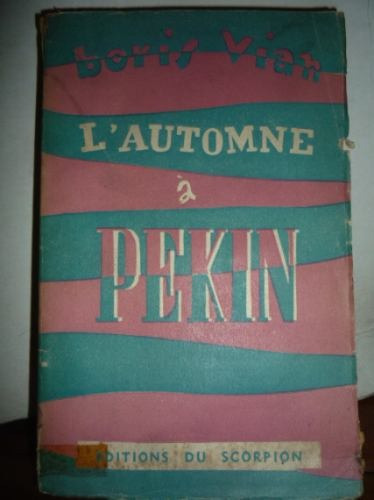 Boris Vian L'automne À Pekin 1947 Primera Edición Microcen