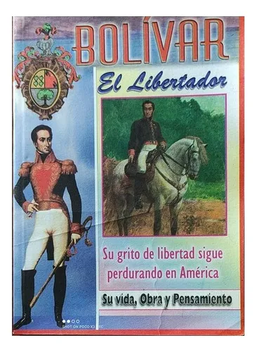 Bolivar El Libertador ..