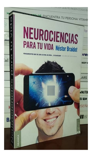 Neurociencias Para Tu Vida - Néstor Braidot Liderazgo Libro