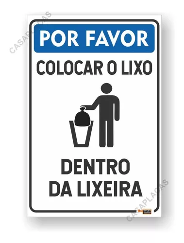 Placa aviso jogue o lixo na lixeira