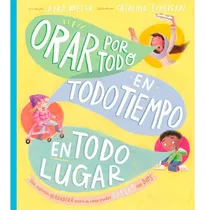 Comprar Libro Ilustrado Para Niños Orar Por Todo En Todo Tiempo