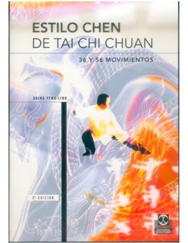 Estilo Chen De Tai-chi Chuan. 36 Y 56 Movimientos