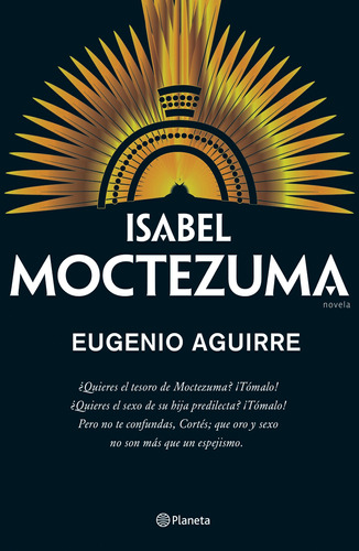 Isabel Moctezuma, de Aguirre, Eugenio. Serie Fuera de colección Editorial Planeta México, tapa blanda en español, 2019