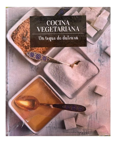 Libro Recetas Cocina Vegetariana Veggie Dulce Salado