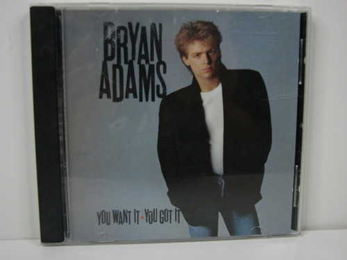 Cd Bryan Adams You Want It, You Got It Canadá Ed.