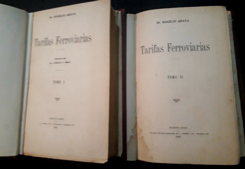 Tarifas Ferroviarias. Rogelio Araya. 2 Tomos 1921 Exc Estado