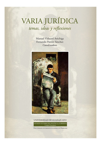 Varia Juridica: Temas, Ideas, Reflexiones., De Vidaurri Aréchiga, Manuel. Editorial Ubijus, Editorial Sa De Cv, Tapa Blanda, Edición 1° Edición En Español, 2012