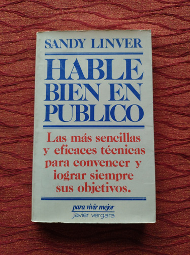 Hablé Bien En Público. Sandy Linver.