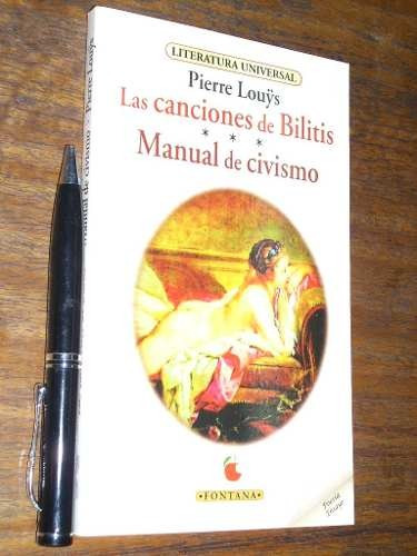Las Canciones De Bilitis - Manual De Civismo Pierre Louys