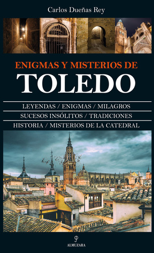 Libro Enigmas Y Misterios De Toledo (n.e.) - Dueãas Rey,...