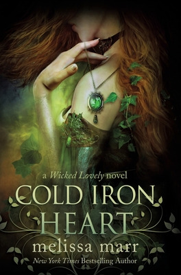 Libro Cold Iron Heart: A Wicked Lovely Novel - Marr, Meli...