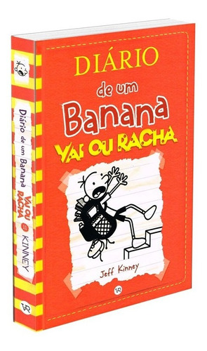 Diário de um banana 11: vai ou racha, de Kinney, Jeff. Vergara & Riba Editoras, capa dura em português, 2016