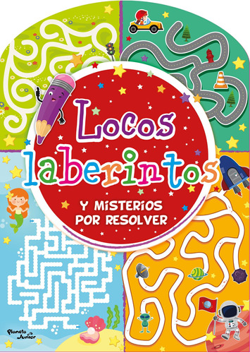Locos Laberintos y misterios por resolver, de Varios autores. Serie Novelty Infantil Editorial Planeta Infantil México, tapa blanda en español, 2021