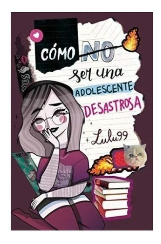 Cómo (no) Ser Una Adolescente Desastrosa/ Nuevo Y Sellado