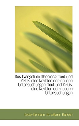 Libro Das Evangelium Marcions: Text Und Kritik, Eine Revi...
