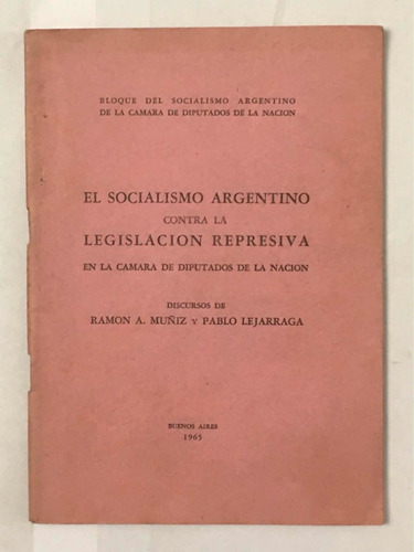 Socialismo Argentino Legislacion Represiva Muñiz Lejarraga