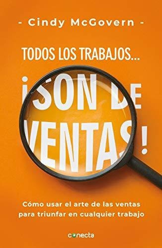 Libro : Todos Los Trabajos... Son De Ventas / Every Job.. 