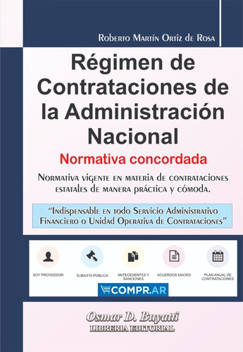 Régimen De Contrataciones De La Administración Nacional, De Roberto Martín Ortiz De Rosa. , Tapa Blanda En Español, 2022