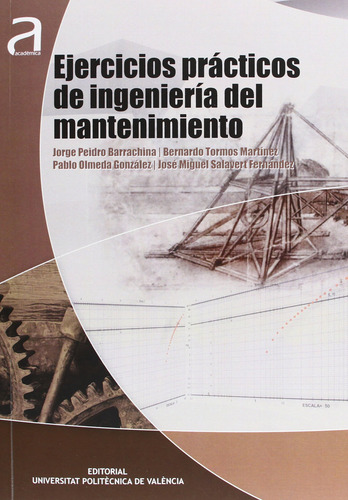 Ejercicios Prácticos De Ingeniería Del Mantenimiento - Aa