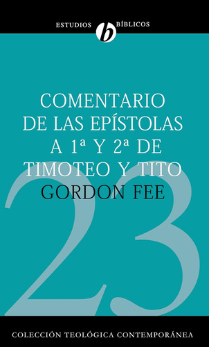 Libro: Comentario De Las Epístolas 1 Y 2 De Timoteo Y Tito (