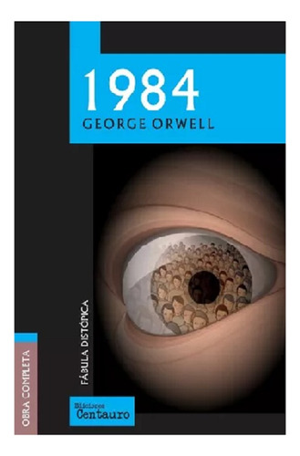 1984, George Orwell, Editorial Centauro.