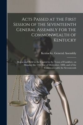 Libro Acts Passed At The First Session Of The Seventeenth...