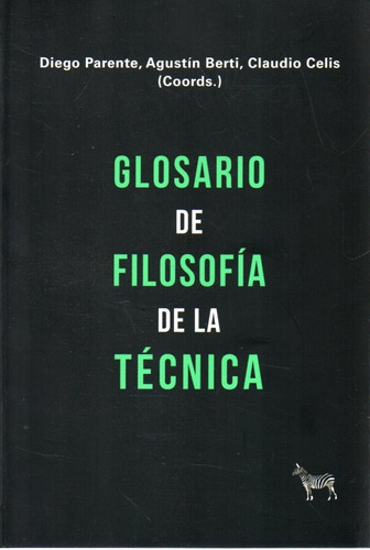 Glosario De Filosofia De La Tecnica Diego Parente 