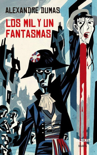 Los Mil Y Un Fantasmas, De Alexandre Dumas. Editorial Valdemar, Tapa Dura En Español, 2018