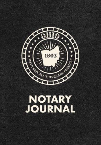 Libro: Ohio Notary Journal: Notary Log Book To Record Public