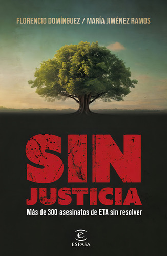 Sin Justicia, De Florencio Dominguez. Editorial Espasa En Español