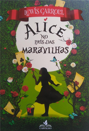 Alice No País Das Maravilhas, De Lewis Carrol. Editora Carvalho, Capa Mole Em Português, 2020